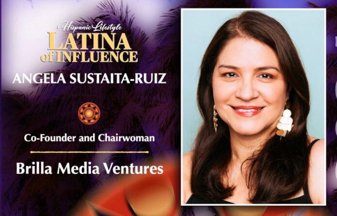 Hispanic Lifestyle to Honor Brilla Media Ventures/Nuestro Stories Co-Founder Angela Sustaita-Ruiz for Leadership at Connecting Latinas of Influence Awards-October 23